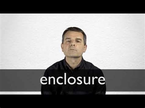 ENCLOSURE definition and meaning | Collins English Dictionary