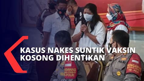 Polisi Hentikan Kasus Suntik Vaksin Kosong Status Tersangka Nakes