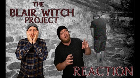 The Blair Witch Project Reaction Youtube