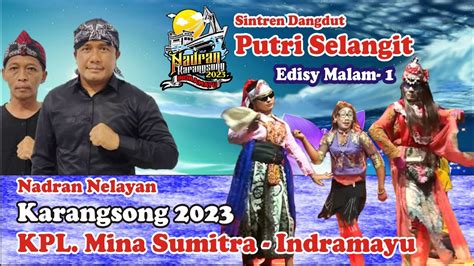 04 3 Sintren Dangdut Putri Selangit Nadran Nelayan Karangsong 2023