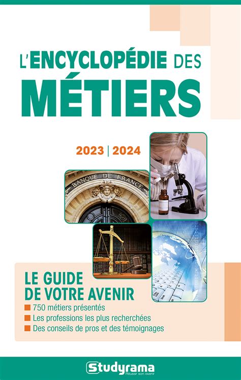 Lencyclopédie Des Métiers 2023 2024 Le Guide De Votre Avenir 750