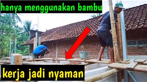 Cara Membuat Steger Dari Bambu Tukangcilacap Bikinseteger Youtube