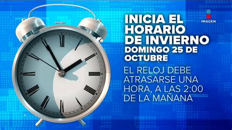 Cuándo inicia el horario de invierno Noticias con Francisco Zea