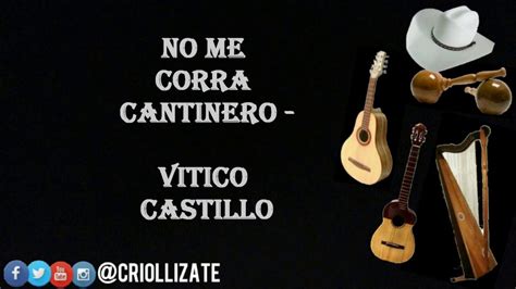 No Me Corra Cantinero Vitico Castillo Lyrics Youtube