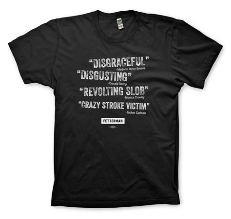 Quotes T Shirt Fetterman Online Store