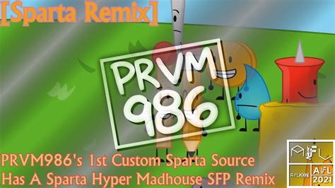 Sparta Remix Prvm986s 1st Custom Sparta Source Has A Sparta Hyper Madhouse Sfp Remix Youtube