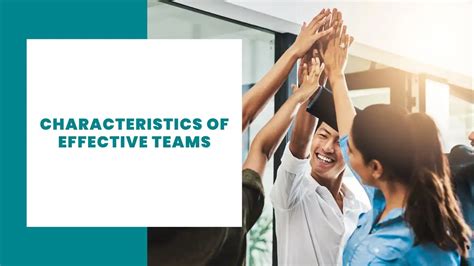 20 Characteristics Of Effective Teams