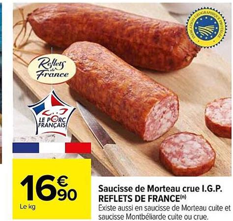 Promo Saucisse De Morteau Crue I G P Reflets De France Chez Carrefour