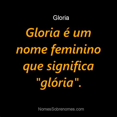 Qual O Significado Do Nome Gloria