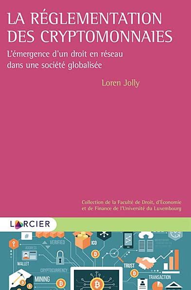 La Réglementation Des Cryptomonnaies Jolly Lgdjfr