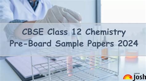 Cbse Class 12 Chemistry Pre Board Sample Paper 2024 Download 12th Chemistry Practice Question