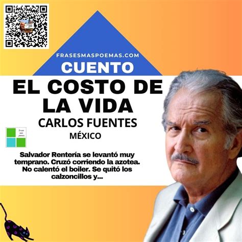 El Costo De La Vida De Carlos Fuentes Cuento Frases Más Poemas