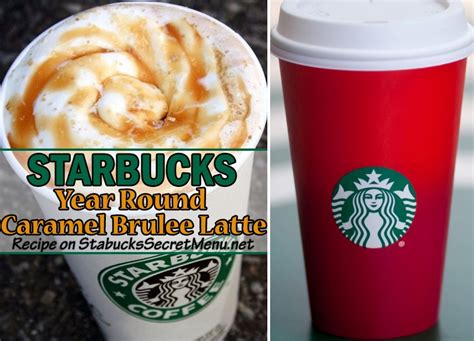 Starbucks Year Round Caramel Brulee Latte | Starbucks Secret Menu