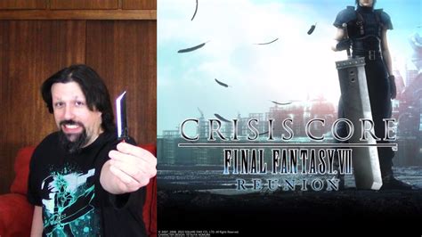 Late Review Of Crisis Core Final Fantasy Reunion Youtube