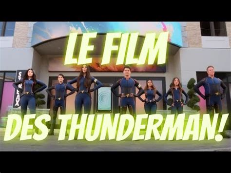 TOUT CE QUE VOUS DEVEZ SAVOIR SUR LE FILM THE THUNDERMAN RETURN YouTube