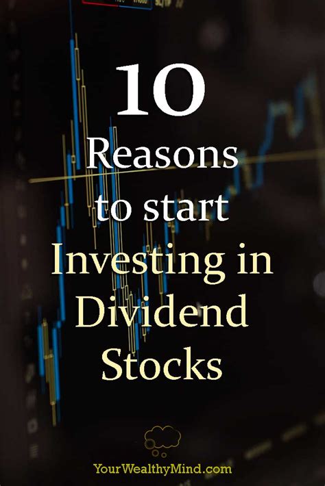 10 Reasons to start Investing in Dividend Stocks - Your Wealthy Mind