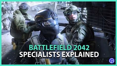 Battlefield Specialists Explained Gamer Tweak