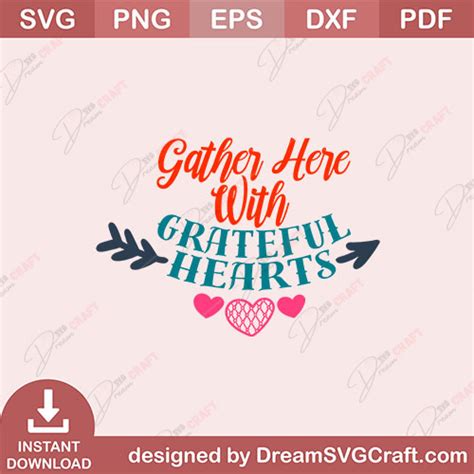 Gather Here With Grateful Hearts SVG