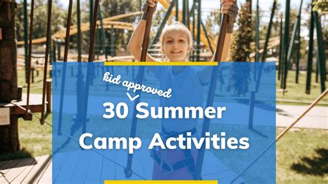 30 Summer Camp Activities to Freshen Up Your Camp Agenda