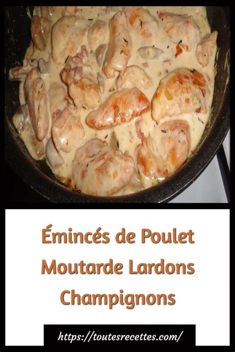 Minc S De Poulet Moutarde Lardons Champignons Toutes Recettes