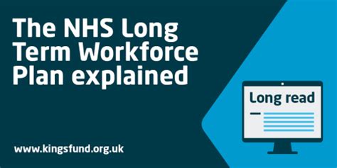 The Nhs Long Term Workforce Plan Explained The King S Fund