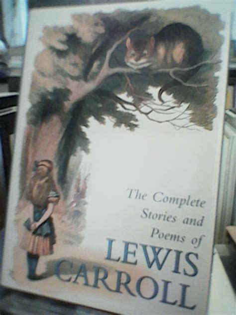 The Complete Stories and Poems of Lewis Carroll by Carroll, Lewis: Near ...