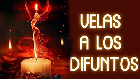 Por Que Encender Velas A Los Difuntos Youtube