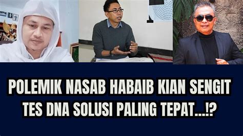 Polemik Nasab Habaib Kian Sengit Tes Dna Solusi Paling Tepat