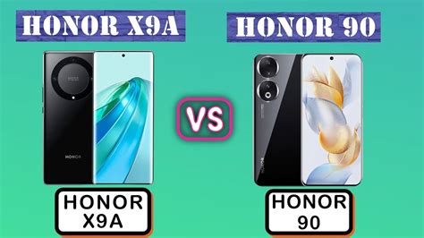 Honor X9a Vs Honor 90 Features Comparison Differences Youtube