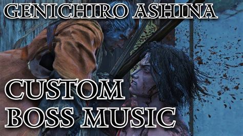 Sekiro Genichiro Ashina Boss Fight But With Custom Music Over It YouTube