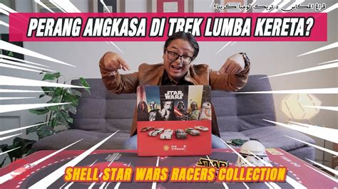 Shell Star Wars Racers Collection Perang Angkasa Di Trek Lumba