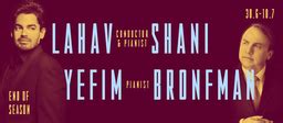 Lahav Shani Conductor Yefim Bronfman Pianist July 8 2022 Tel Aviv