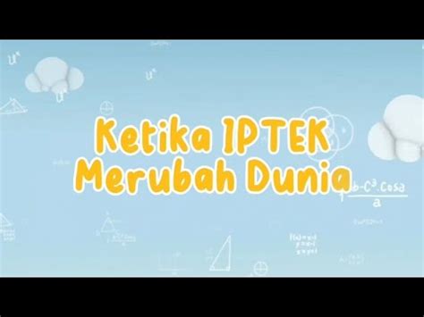 KETIKA IPTEK MERUBAH DUNIA Short Movie By Kelompok 3 XII MIPA 2