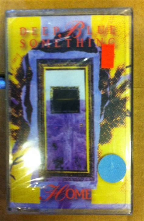 Deep Blue Something Home Kaset Sifir