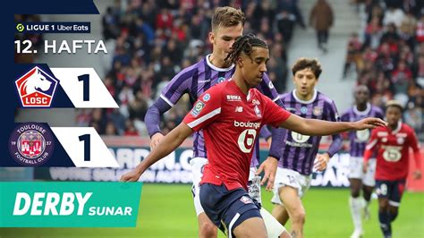 Derby Lille Toulouse Hafta Ma Zet Ligue Uber Eats