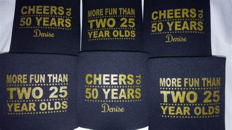 50th Birthday Idea Cheers To 50 Years More Fun Than Two 35 Year Olds Custom Koozies For 50th