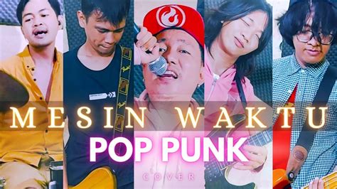 MESIN WAKTU Budi Doremi POP PUNK COVER YouTube