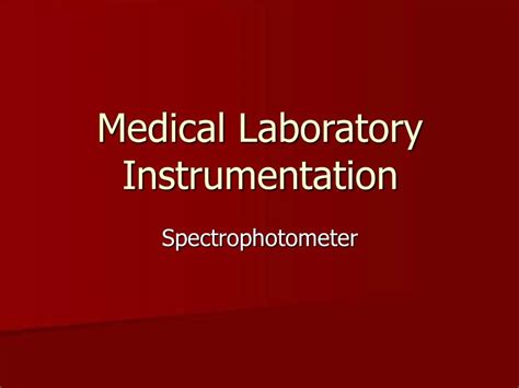 Ppt Medical Laboratory Instrumentation Powerpoint Presentation Free