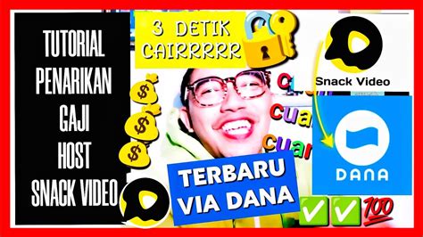 Tutorial Penarikan Gaji Host Livestreaming Snack Video Terbaru Via Dana