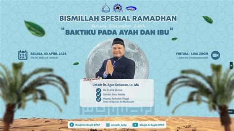 Bismillah Baktiku Pada Ayah Ibu Ustadz Dr Agus Setiawan Lc