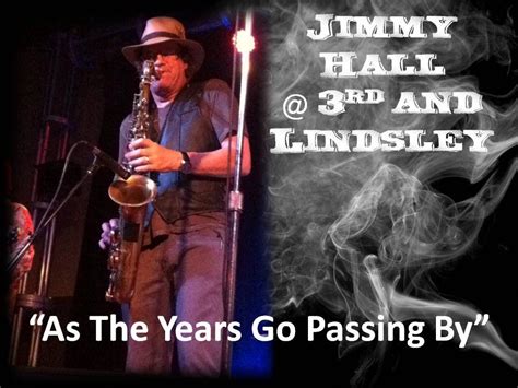 Jimmy Hall As The Years Go Passing By Youtube