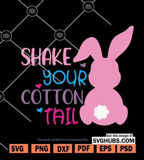 Shake Your Cotton Tail Svg Easter Bunny Svg Bunny Tail Svg