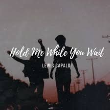 (Stream & Download) Lewis Capaldi - Hold Me While You Wait » Naijafinix