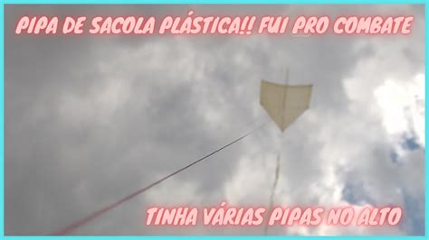 Pipa De S Colinha Pl Stica Fui Pro Combate Tinha V Rias Pipas No Alto