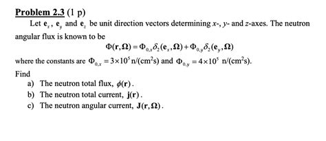 Solved Problem 2 3 1 P Let Ex Ey And Ez Be Unit Direction