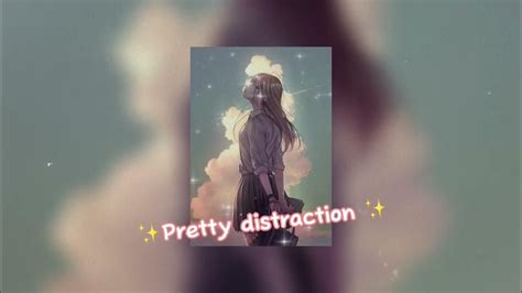 Pretty Distraction By Skydxddy Speed Up Youtube