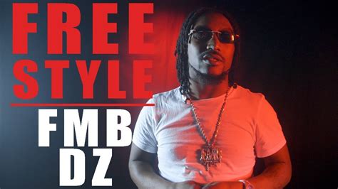 Fmb Dz Freestyle What I Do Youtube