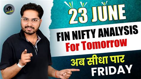 23 June Friday Finnifty Prediction Finnifty Expiry Day Strategy