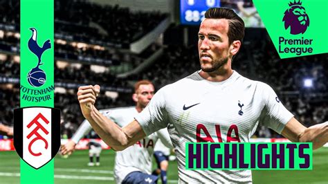 Tottenham Hotspur Vs Fulham Premier League Match Highlights Youtube