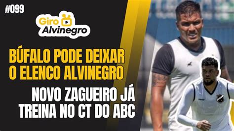 GIRO ALVINEGRO 099 BÚFALO PODE DEIXAR O ELENCO DO ABC NOVO